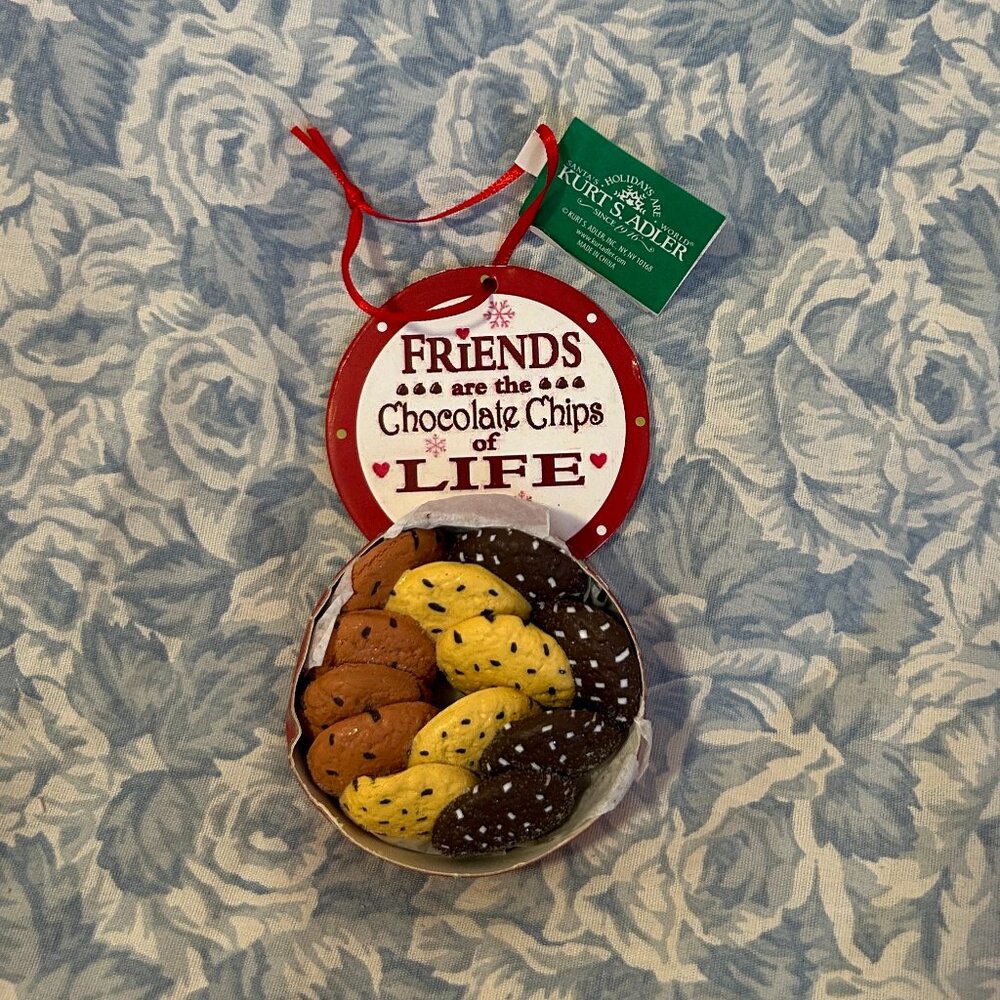 Friends are the Chocolate Chips of Life - Cookies Christmas Ornament Kurt Adler